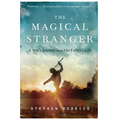 The Magical Stranger: A Son's Journey Into His Father's Life - Paperback