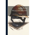 Safety in Woodworking - Paperback