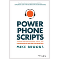 Power Phone Scripts: 500 Word-For-Word Questions, Phrases, and Conversations to Open and Close More Sales - Hardcover