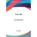 Eric Gill: Autobiography - Paperback