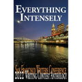 Everything Intensely: The San Francisco Writers Conference 2022 Writing Contest Anthology - Paperback