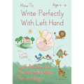 How To Write Perfectly With Left Hand, Learn To Draw and You Will Write Well, Fun and Easy! Age 4-6 - Paperback