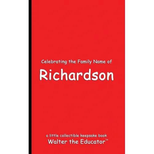 Celebrating the Family Name of Richardson - Paperback