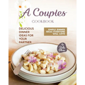 A Couples Cookbook: Delicious Dinner Ideas for Your Partner - Paperback