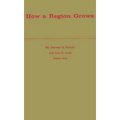 How a Region Grows: Area Development in the U.S. Economy - Hardcover