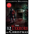 The 12 Terrors of Christmas: A Christmas Horror Anthology - Paperback