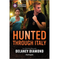 Hunted Through Italy: A Thrilling International Bodyguard Romance - Paperback