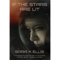 If the Stars Are Lit - Hardcover