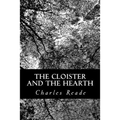 The Cloister and the Hearth - Paperback