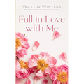 Fall in Love with Me - Paperback