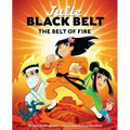 Julie Black Belt: The Belt of Fire - Hardcover
