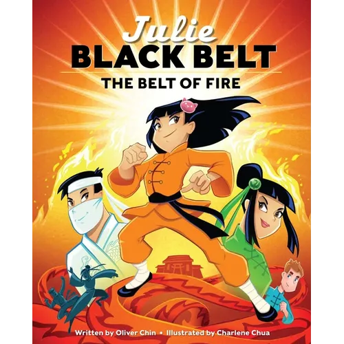 Julie Black Belt: The Belt of Fire - Hardcover
