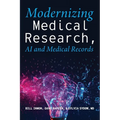 Modernizing Medical Research: AI and Medical Records - Paperback
