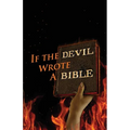If the Devil Wrote a Bible - Paperback