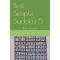 Best Simple Sudoku 5: 150 Puzzles - Paperback
