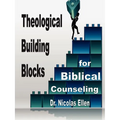 Theological Building Blocks for Biblical Counseling - Paperback