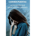 La decisión que marcará mi camino - Paperback