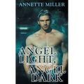 Angel Light, Angel Dark - Paperback