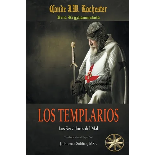 Los Templarios: Los Servidores del Mal - Paperback