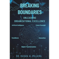 Breaking Boundaries: Unleashing Organizational Excellence - Paperback