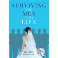 Surviving the Men in My Life: Book One of a Trilogy - Hardcover