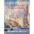 Land of Hope: An Invitation to the Great American Story - Hardcover