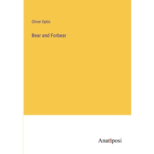 Bear and Forbear - Paperback