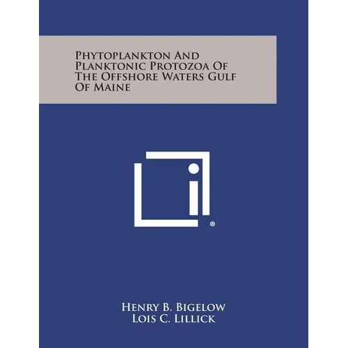 Phytoplankton and Planktonic Protozoa of the Offshore Waters Gulf of Maine - Paperback