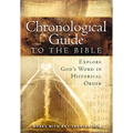 The Chronological Guide to Bible: Explore God's Word in Historical Order - Paperback