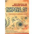 Thriving on Adaptability: Best Practices for Knowledge Workers - Paperback