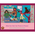 Ellie the Deli Cat Finds a Friend - Hardcover