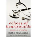 Echoes of Heartsounds: A Memoir of Healing - Paperback