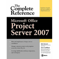 Microsoft(r) Office Project Server 2007: The Complete Reference - Paperback