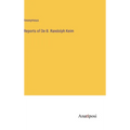 Reports of De B. Randolph Keim - Hardcover