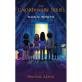 The Unordinary Series; Magical Moments - Paperback