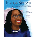 Justice Ketanji: The Story of Us Supreme Court Justice Ketanji Brown Jackson - Hardcover