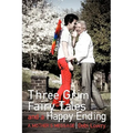 Three Grim Fairy Tales and a Happy Ending: A Mother's Message - Paperback