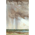 Reading the Skies: A Cultural History of English Weather, 1650-1820 - Paperback