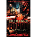 For the Love of Blood - Paperback