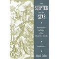 The Scepter and the Star: Messianism in Light of the Dead Sea Scrolls - Paperback