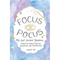 Focus Pocus 90-Day Guided Journal: Creative Reflections for Intention and Mindfulness - Hardcover