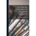 A Concise History of Modern Painting - Hardcover