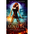 Infernal Magic: An Urban Fantasy Novel - Paperback
