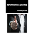 Forum Marketing Simplified - Paperback
