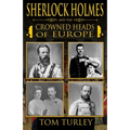 Sherlock Holmes and The Crowned Heads of Europe - Paperback