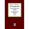 Record of the Services of Illinois Soldiers in The Black Hawk War, 1831-1832, and in The Mexican War, 1848-1888 - Paperback