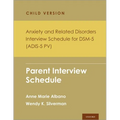 Anxiety and Related Disorders Interview Schedule for Dsm-5, Child and Parent Version: Parent Interview Schedule - 5 Copy Set - Paperback
