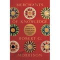 Merchants of Knowledge: Intellectual Exchange in the Ottoman Empire and Renaissance Europe - Paperback