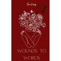 Wounds to Words - Paperback