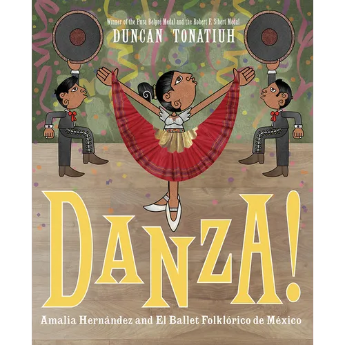 Danza!: Amalia Hernández and El Ballet Folklórico de México - Hardcover